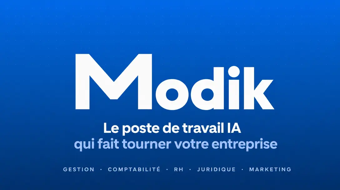 Modik — le poste de travail IA qui fait tourner votre entreprise
